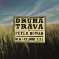 Druhá tráva & Peter Rowan - New Freedom Bell